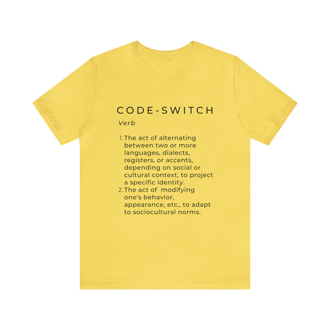 Define Code-switch -  Unisex Jersey Short Sleeve Tee
