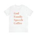 God Family Speech Coffee -  Unisex Jersey Short Sleeve Tee