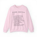 Define Code-switch - Unisex Crewneck Sweatshirt