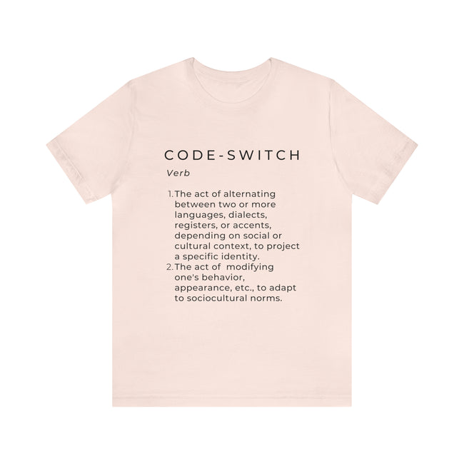 Define Code-switch -  Unisex Jersey Short Sleeve Tee